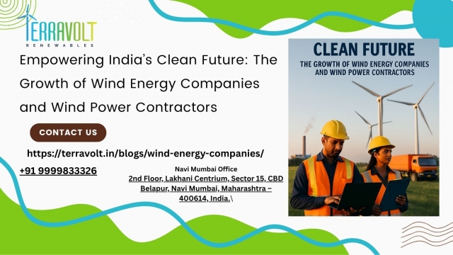Empowering India’s Clean Future: The Growth of Wind Energy Companies and Wind Power Contractors